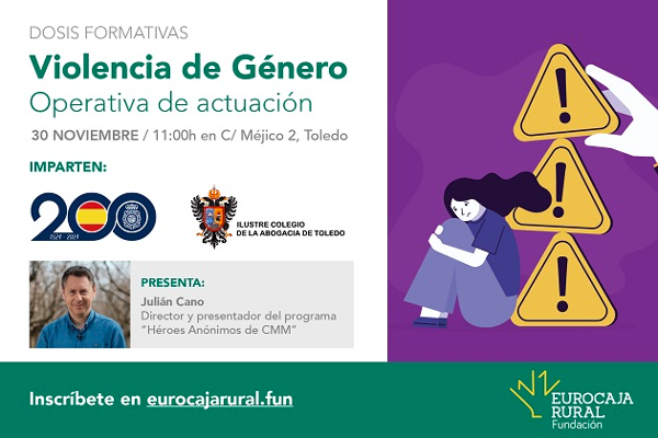 Eurocaja Rural y su Fundación, Policía Nacional y el Ilustre Colegio de la Abogacía de Toledo unidos en la formación contra la violencia de género